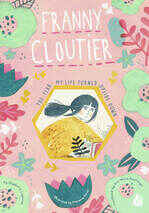 Franny Cloutier Book 1: The Year My Life Turned Upside Down